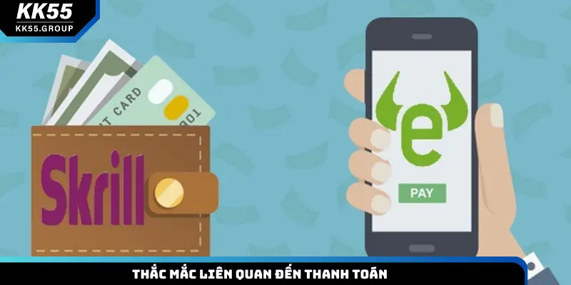 Thắc mắc liên quan đến thanh toán